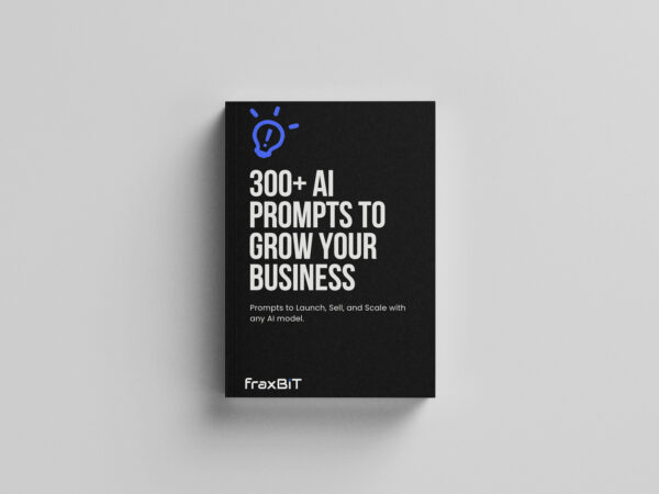 300+ AI Prompts to Grow Your Business - fraxBIT